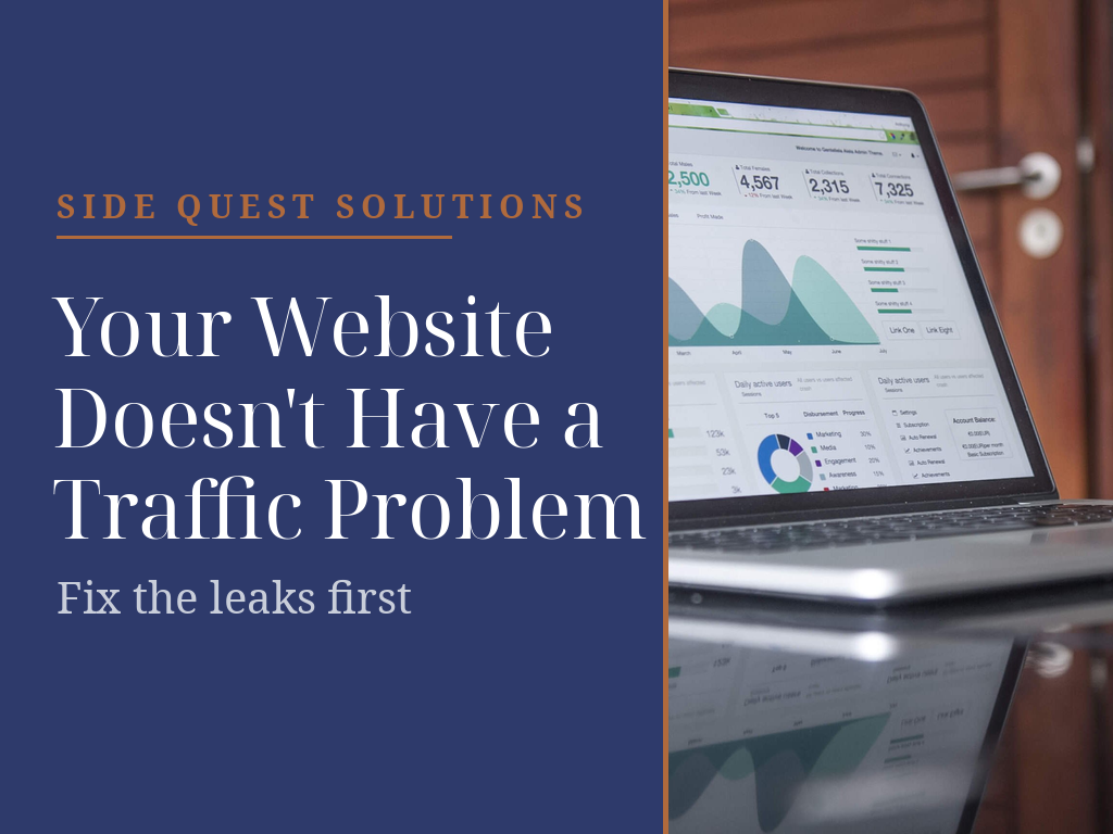 Your Website Doesn't Have a Traffic Problem featured banner